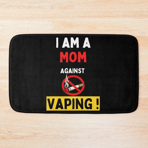 Item preview, Copy of  I Am A Mom Against Vaping - Stop Smoking Vaping is bad designed and sold by chetan786.