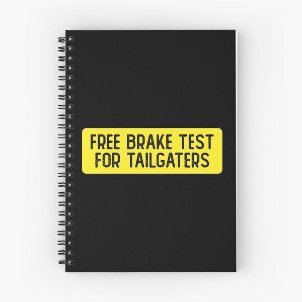 Item preview, Free Brake Test For Tailgaters Funny Bumper designed and sold by Sour Soul.