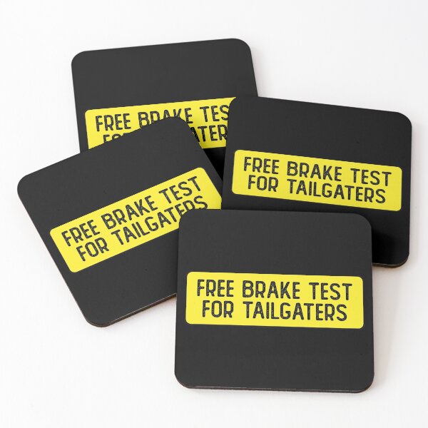 Item preview, Free Brake Test For Tailgaters Funny Bumper designed and sold by Sour Soul.
