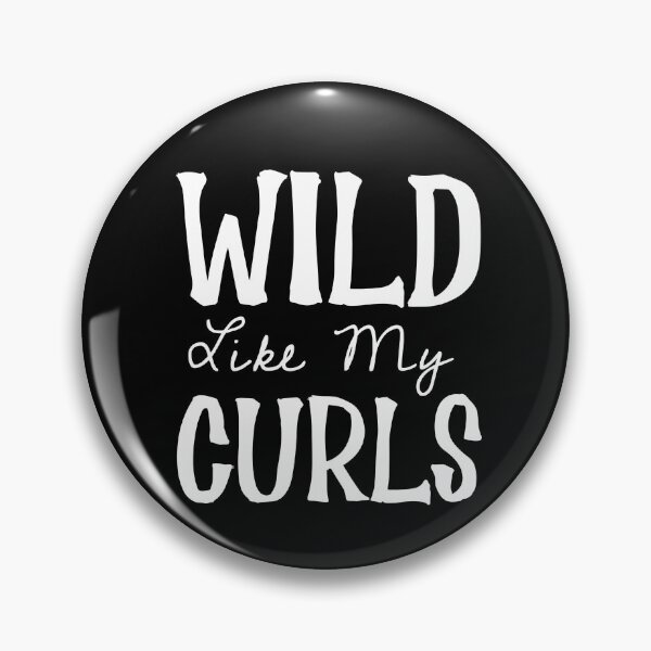 Item preview, Wild Like My Curls - White Font designed and sold by FavoriteSaint.