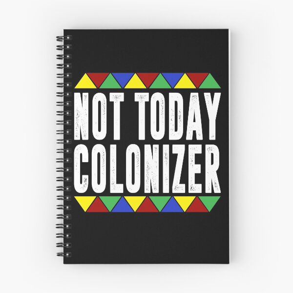 Item preview, Not Today Colonizer designed and sold by eajob.