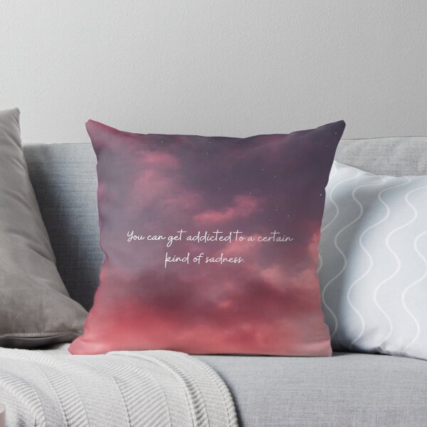 Item preview, You can get addicted to a certain kind of sadness.  designed and sold by Molly-Vo.
