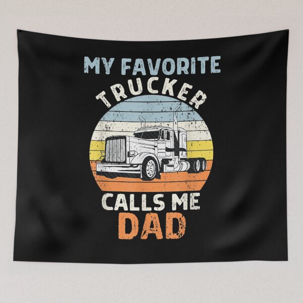 Item preview, My Favorite Trucker Calls Me Dad Best Truckin Dad Ever  designed and sold by tashiav.