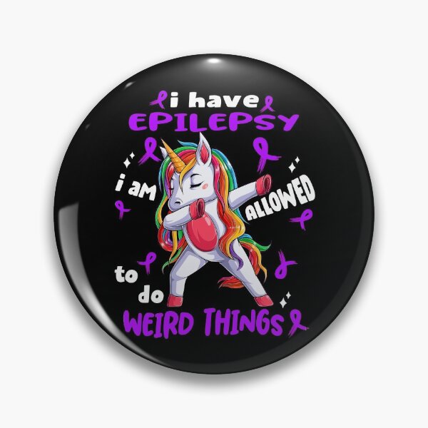 Item preview, Epilepsy Awareness Funny I have Epilepsy i'm allowed to do Weird Things! designed and sold by JanetShop809.