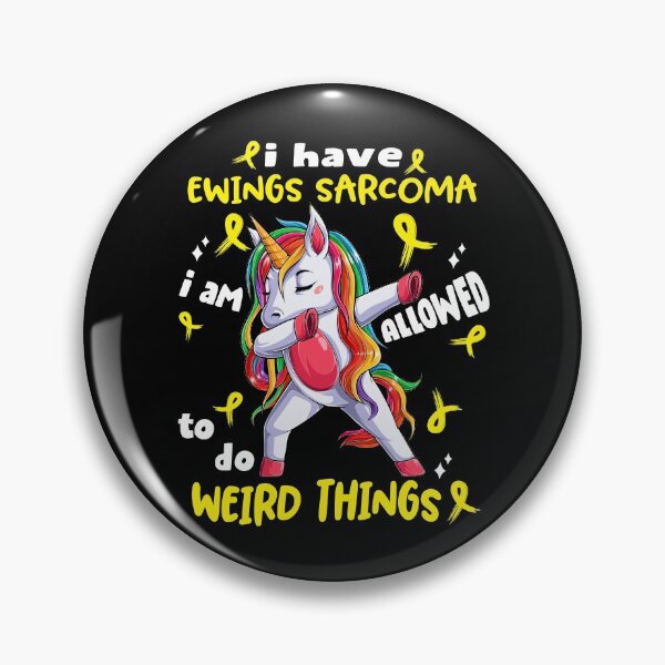 Item preview, Ewings Sarcoma Awareness Funny I have Ewings Sarcoma i'm allowed to do Weird Things! designed and sold by JanetShop809.