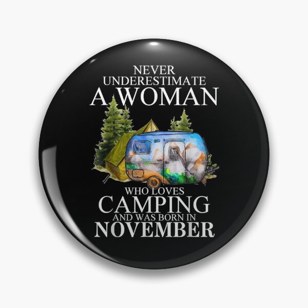 Item preview, A Woman Who Loves Camping And Was Born In November  designed and sold by tashiav.