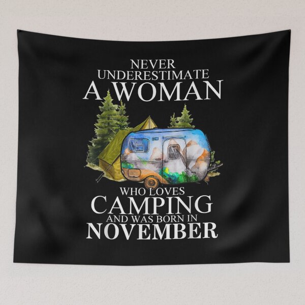 Item preview, A Woman Who Loves Camping And Was Born In November  designed and sold by tashiav.