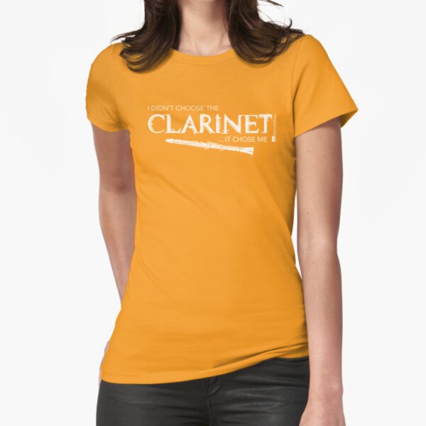 I Didn’t Choose The Clarinet (White Lettering) Fitted T-Shirt