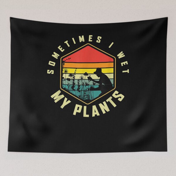 Item preview, Sometimes I Wet My Plants Funny Gardening Gardener  designed and sold by tashiav.