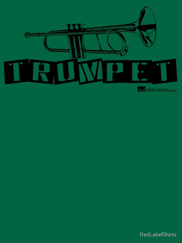 Label Me A Trumpet (Black Lettering) by RedLabelShirts