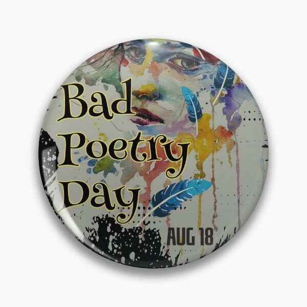 Item preview, Bad Poetry Day designed and sold by CGraphic.