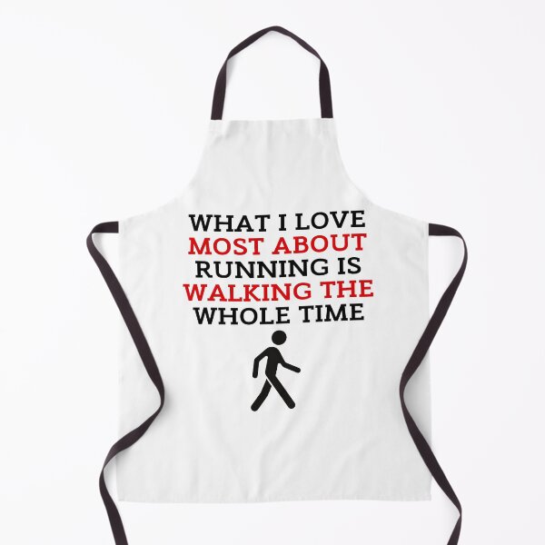 Item preview, What I Love Most About Running Is Walking The Whole Time designed and sold by ZestyFruit.