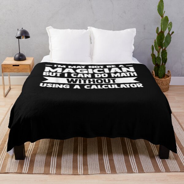 Item preview, I May Not Be A Magician But I Can Do Math Math  designed and sold by tashiav.