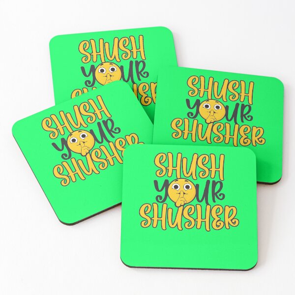 Item preview, Shush your Shusher! designed and sold by Sticker Up.