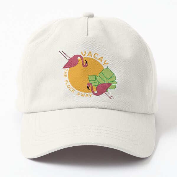 Vacay The Flock Away Dad Hat