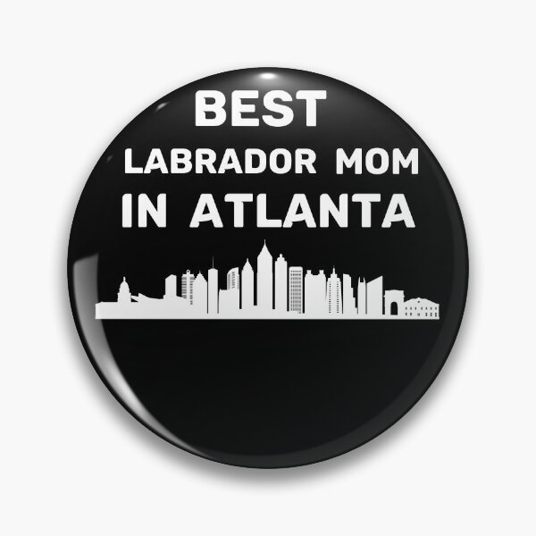 Item preview, Labrador Mom - Atlanta - Best Mom - Skyline designed and sold by Beyond Words.