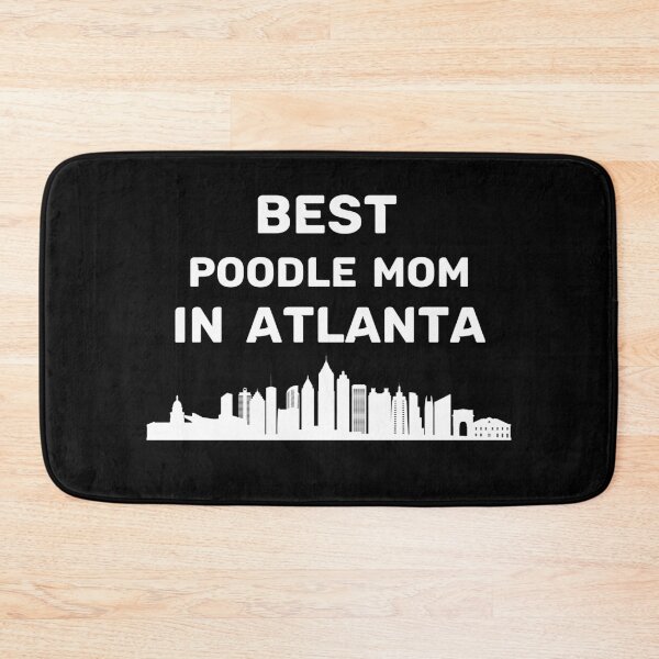 Item preview, Poodle Mom - Atlanta - Best Mom - Skyline designed and sold by Beyond Words.