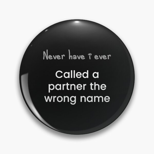 Item preview, Called a partner the wrong name  designed and sold by JoellenFuller.