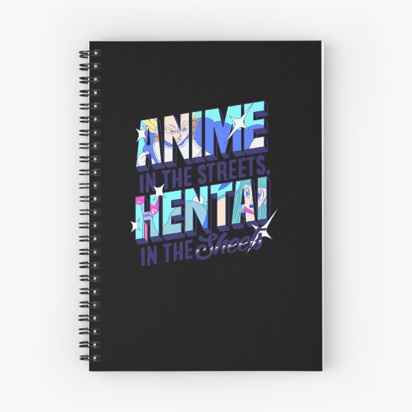 Item preview, ON FRONT! Anime in the Streets, Hentai in the Sheets  designed and sold by joihamby84.