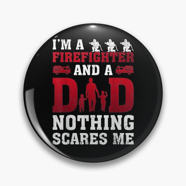 Item preview, Mens I'm A Firefighter And A Dad Nothing Scares Me Father's Day  designed and sold by tashiav.