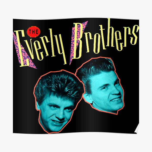 Everly Brothers Posters for Sale | Redbubble