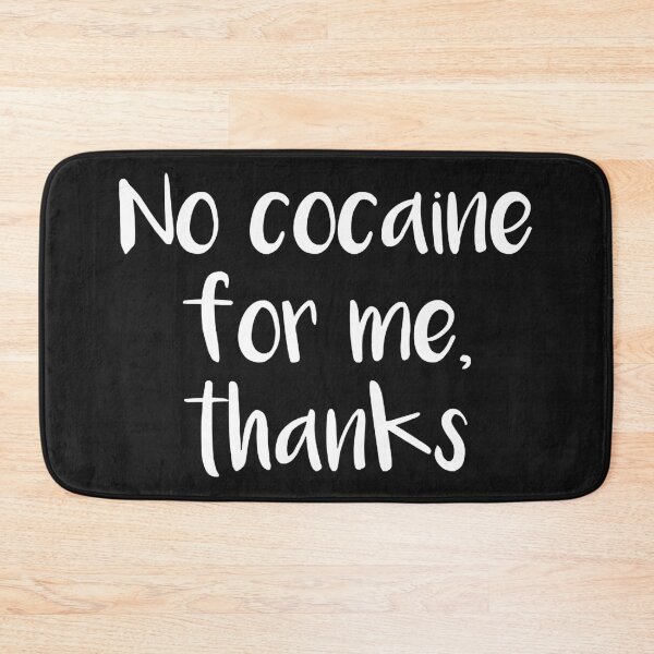Item preview, No Cocaine For Me, Thanks  designed and sold by JoellenFuller.