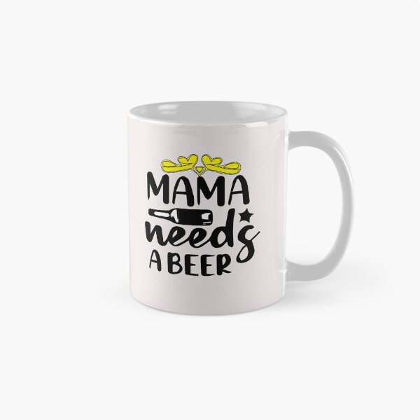 Item preview, Mama Needs A Beer designed and sold by saidaone.