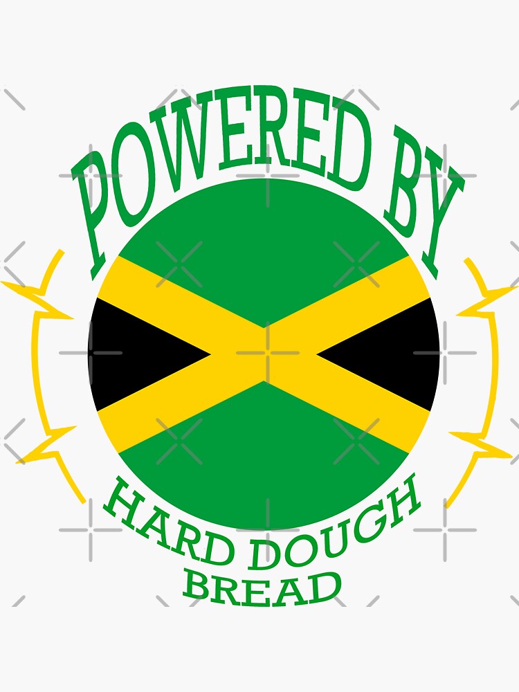 "Powered by Jamaican Hard Dough Bread" Sticker for Sale by Kangavark