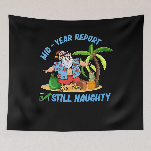 Item preview, Christmas in July Mid Year Report Still Naughty Pinapple Decoration designed and sold by FucaGirl.