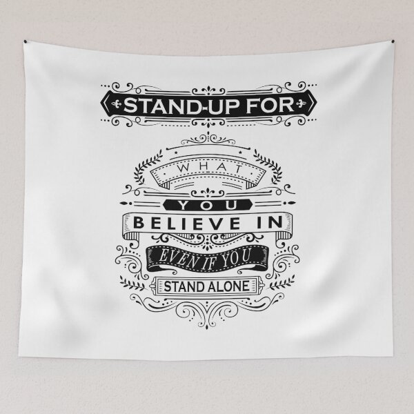 Item preview, Stand Up For What You Believe In Even If You Stand Alone designed and sold by LeNew.