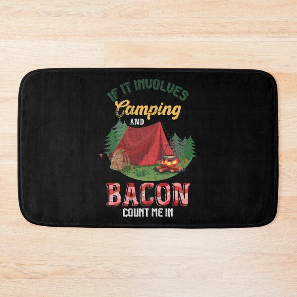 Item preview, If It Involves Camping And Bacon Count Me In Funny Camping designed and sold by kristazzsa112.