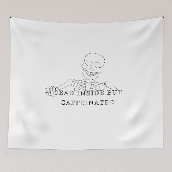 Item preview, Dead Inside but Caffeinated designed and sold by SKdarealshop.