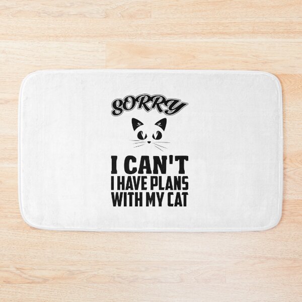 Item preview, Sorry I Can't I Have Plans With My Cat : gift for cat lover designed and sold by charaf19.