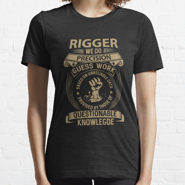 Rigger T-Shirts for Sale |