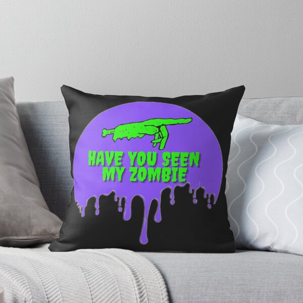 Item preview, Have You Seen My Zombie designed and sold by Portishop.