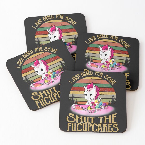 Item preview, I Just Baked You Some Shuts The Fucupcakes Unicorn Baker designed and sold by sophieashtynzh.