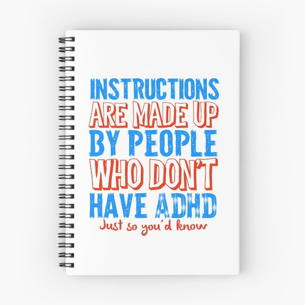 Item preview, Instructions Are Made Up by People Who Don’t Have ADHD, Attention Deficit Hyperactive Disorder designed and sold by MJDezigns.