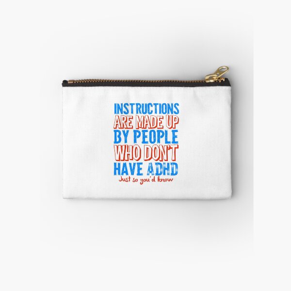 Item preview, Instructions Are Made Up by People Who Don’t Have ADHD, Attention Deficit Hyperactive Disorder designed and sold by MJDezigns.