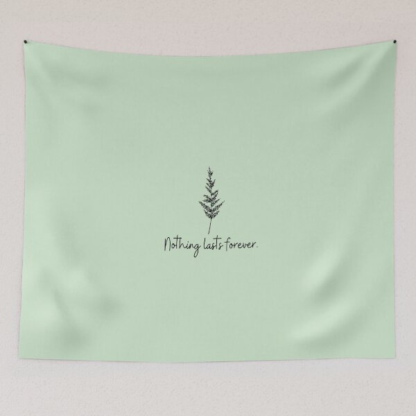 Item preview, Nothing lasts forever.  designed and sold by Molly-Vo.