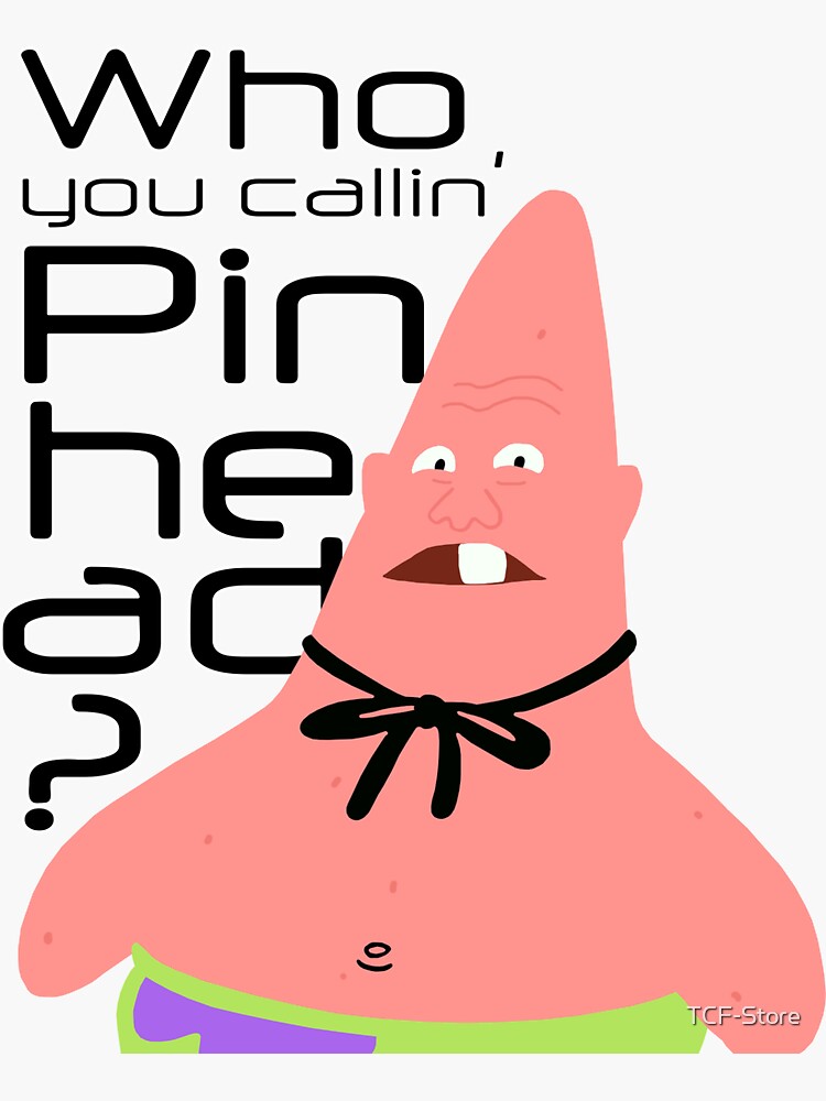 Pinhead Patrick Star Sticker By Tcf Store Redbubble