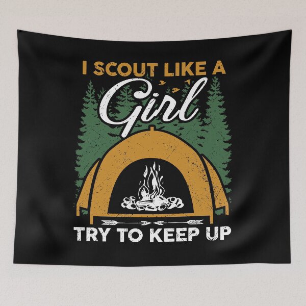 Item preview, I scout like a girl try to keep up for a Scout Camping designed and sold by elisamarez97.