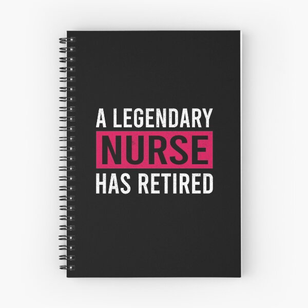 Item preview, A Legendary Nurse Has Retired designed and sold by ProArtzilla.