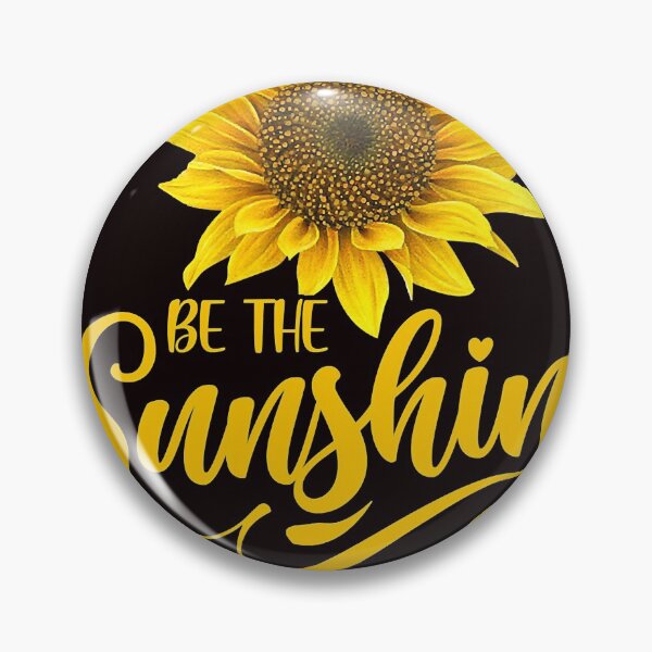 Item preview, When You Can't Find The Sunshine Be The Sunshine Sunflower designed and sold by tranminhthuan19.