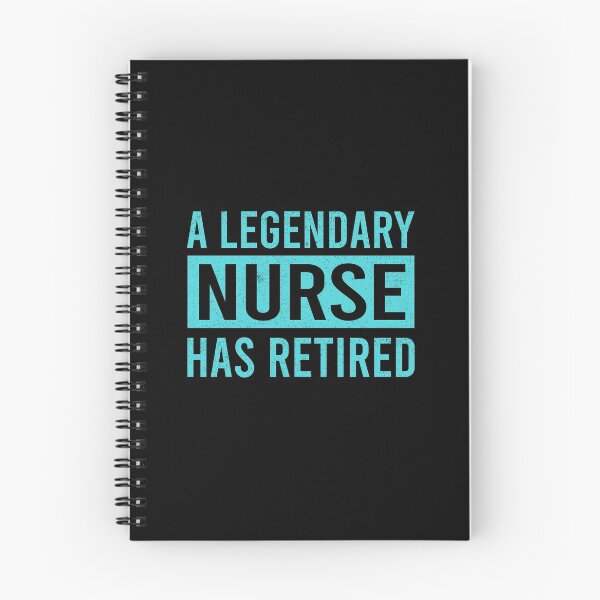 Item preview, A Legendary Nurse Has Retired designed and sold by ProArtzilla.