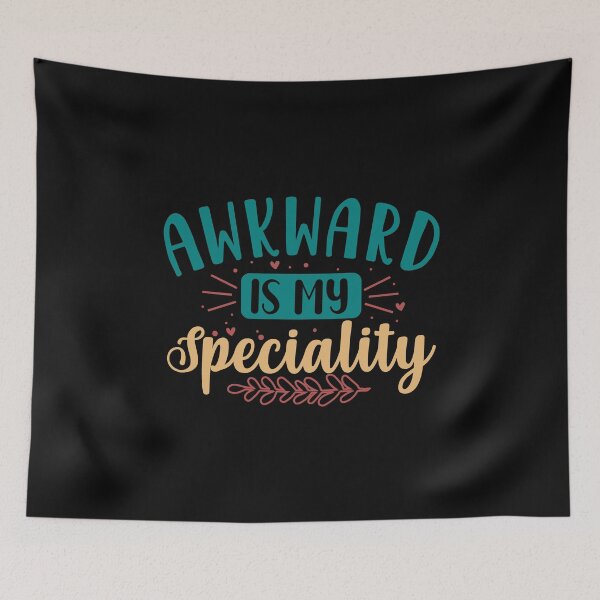 Item preview, Awkward Is My Speciality designed and sold by Gevover.