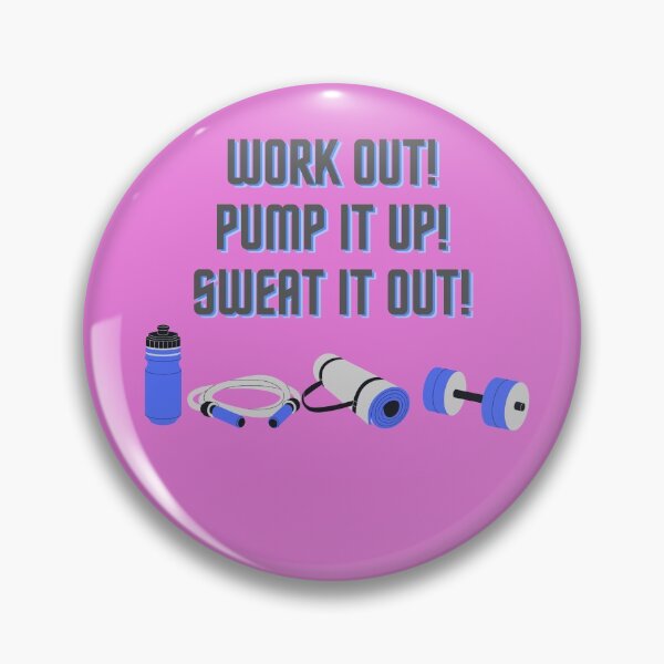 Item preview, Work Out! Pump It Up! Sweat it Out! designed and sold by POSITIVE4EVA.