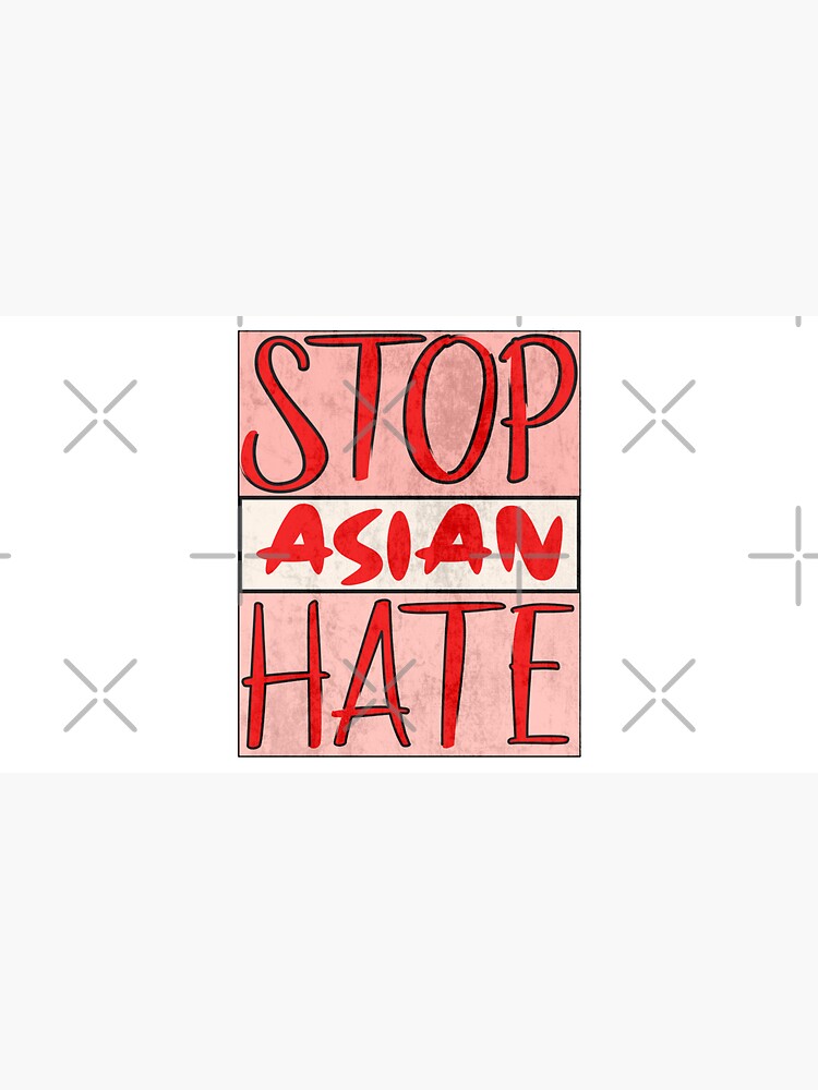 Asian Support- Stop Asian Hate - Anti Asian Racism Awareness by CWartDesign