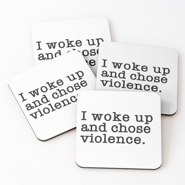 Item preview, I woke up and chose violence meme designed and sold by Namidere7.