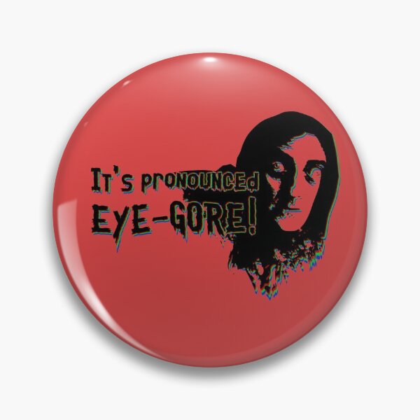 Item preview, Actually, it's pronounced EYE-GORE! designed and sold by Scott Black.