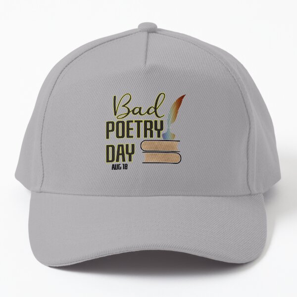 Bad Poetry Day Baseball Cap